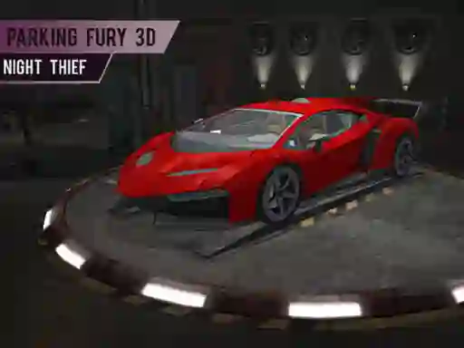 Jeu Parking Fury 3d: Night Thief en ligne