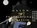 Jeu Mason the Professional Assassin en ligne
