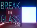 Jeu Break the Glass Bro en ligne