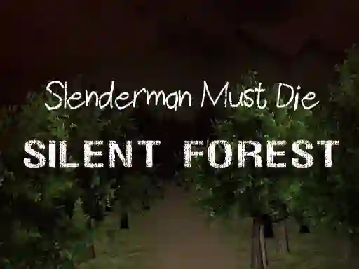 Jeu Slenderman Must Die: Silent Forest en ligne