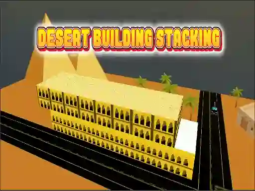 Jeu Desert Building Stacking en ligne