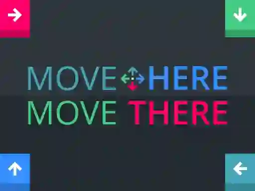 Jeu Move Here Move There en ligne