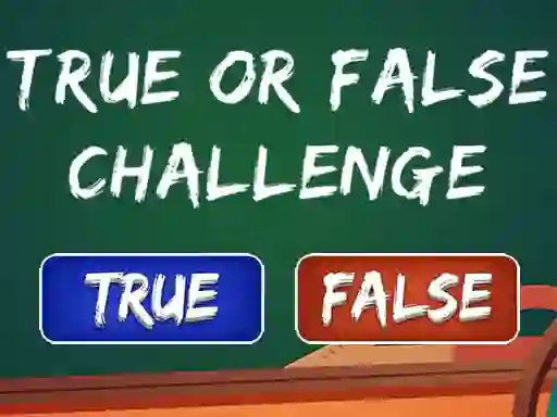 Jeu  True Or False Challenge en ligne