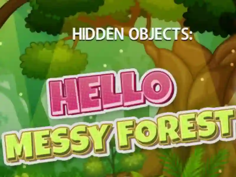 Jeu Hidden Objects Hello Messy Forest en ligne