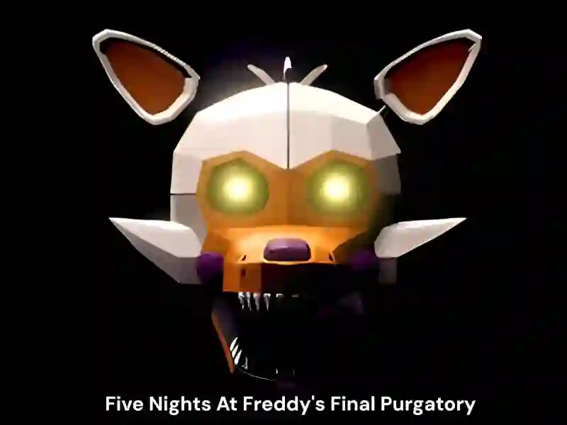 Jeu Five Nights At Freddy's Final Purgatory en ligne