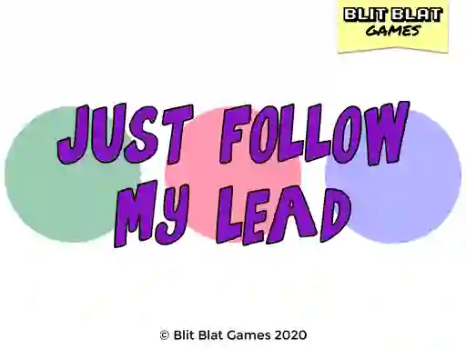 Jeu Just Follow My Lead en ligne