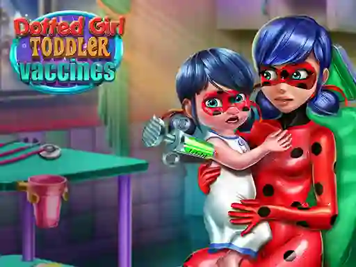 Jeu Dotted Girl: Toddler Vaccines en ligne