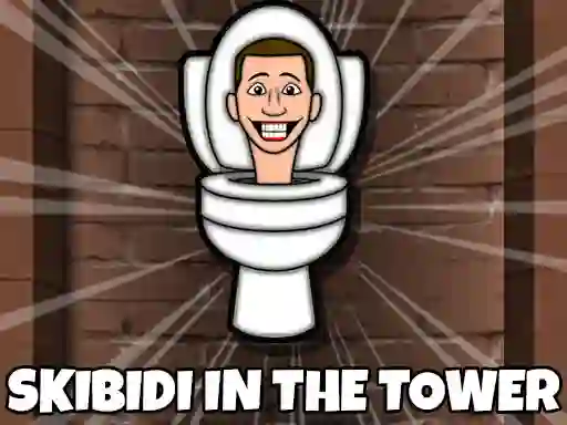 Jeu Skibidi Toilet In The Tower en ligne