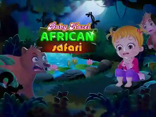Jeu Baby Hazel: African safari en ligne