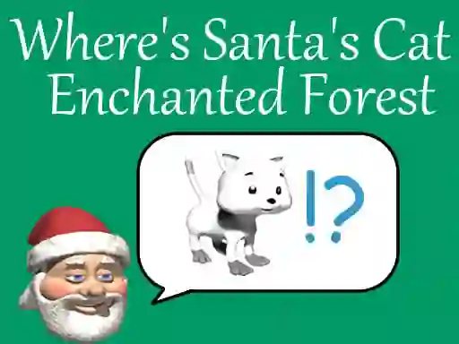 Jeu Where's Santa's Cat-Enchanted Forest en ligne