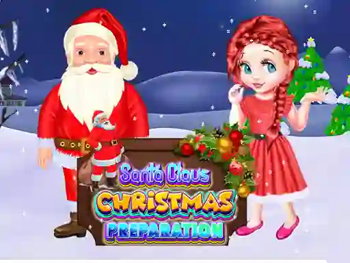 Jeu Santa Claus Christmas Preparation en ligne