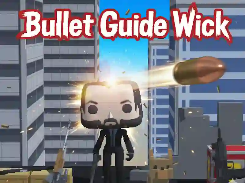 Jeu Bullet Guide Wick en ligne