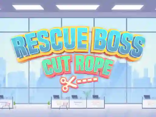 Jeu Rescue Boss Cut Rope en ligne