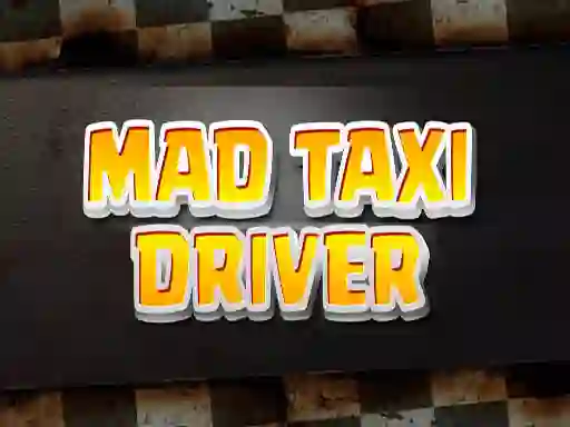 Jeu Mad Taxi Driver en ligne