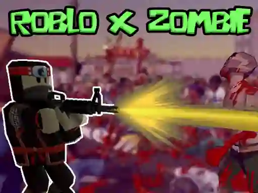 Jeu Roblo X Zombie en ligne