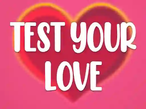 Jeu Test Your Love en ligne