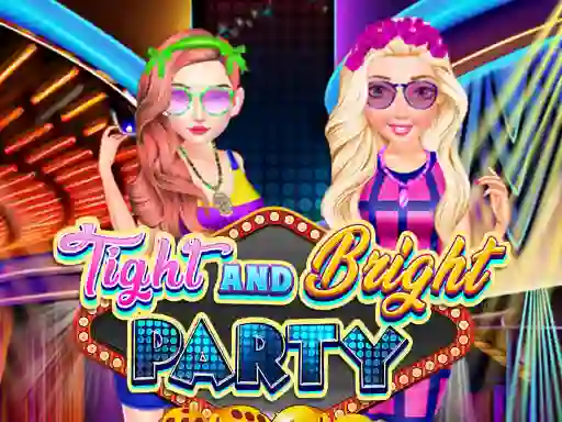 Jeu Tight and Bright Party en ligne