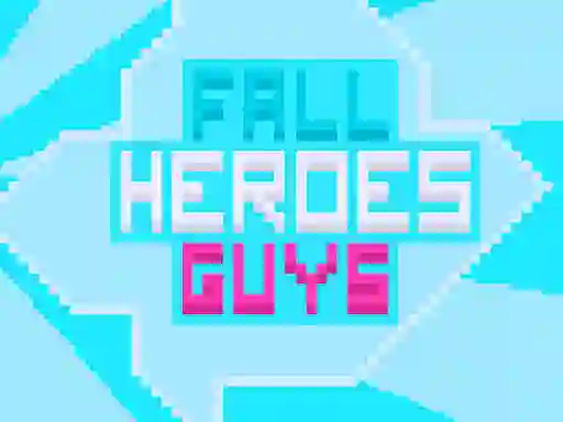 Jeu Fall Heroes Guys 2 en ligne