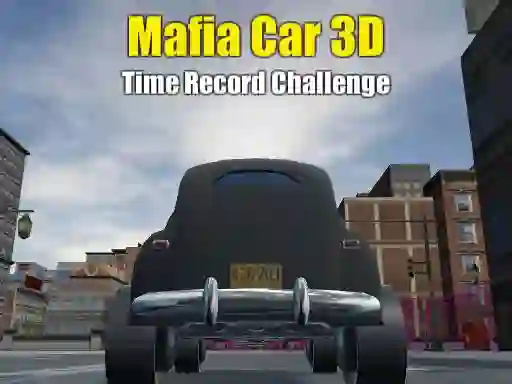 Jeu Mafia Car 3d Time Record Challenge en ligne