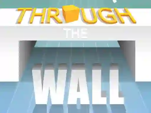 Jeu Through The Wall en ligne