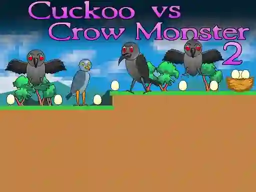 Jeu Cuckoo vs Crow Monster 2 en ligne