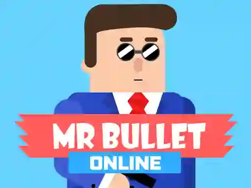 Jeu Mr Bullet Online en ligne