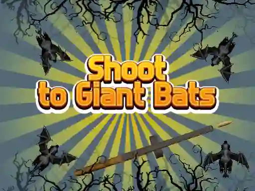 Jeu Shoot To Giant Bats en ligne