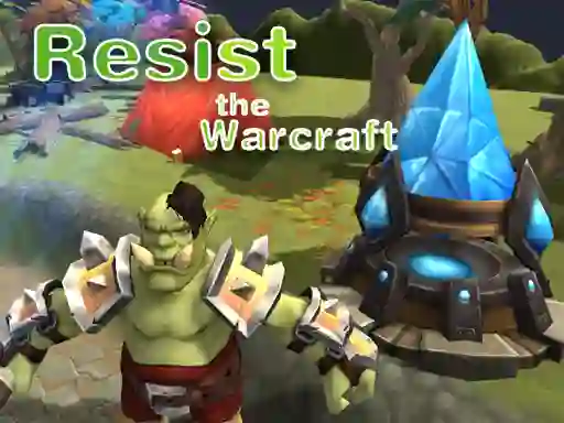 Jeu Resist The Warcraft en ligne