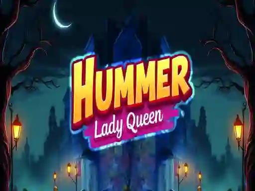 Jeu Hummer Lady Queen en ligne