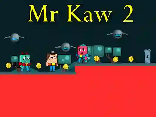 Jeu Mr Kaw 2 en ligne