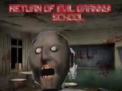 Jeu Return Of Evil Granny: The School en ligne