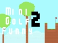 Jeu Mini Golf Drôle 2  en ligne