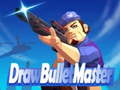 Jeu Dessiner Bullet Master  en ligne