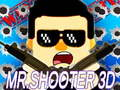 Jeu Monsieur. Tireur 3D  en ligne