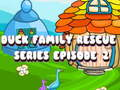 Jeu Duck Family Rescue Series Épisode 2 en ligne