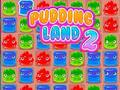 Jeu Pudding Land 2 en ligne