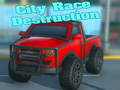 Jeu Destruction de la course en ville  en ligne