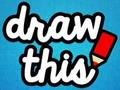 Jeu Dessine ceci  en ligne