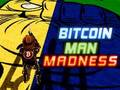 Jeu La folie de l'homme Bitcoin  en ligne