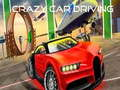 Jeu Conduite de voiture folle  en ligne