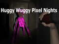 Jeu Huggy Wuggy Pixel Nuits  en ligne
