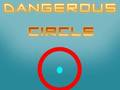 Jeu Cercle dangereux  en ligne
