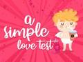 Jeu Un simple test d'amour  en ligne