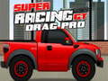 Jeu Super Racing GT: Drag Pro en ligne