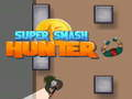 Jeu Super Smash Hunter en ligne