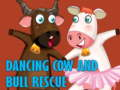 Jeu Sauvetage d'une vache et d'un taureau dansants  en ligne