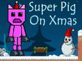 Jeu Super Cochon à Noël  en ligne