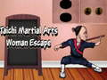 Jeu Évasion de femme d'arts martiaux de Taichi  en ligne