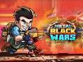 Jeu Guerres noires métalliques  en ligne