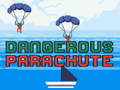 Jeu Parachute dangereux  en ligne